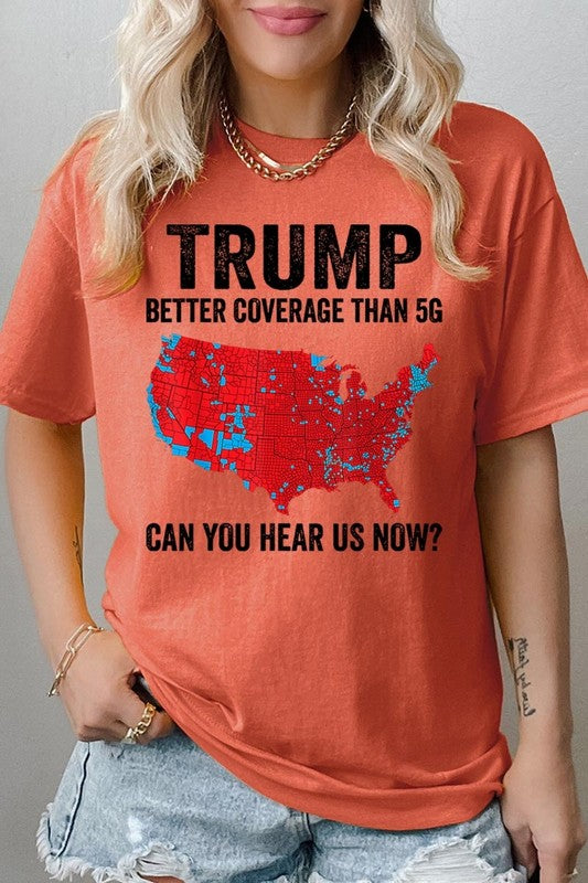 Trump Better Coverage Than 5G Plus HeavyCotton Tee